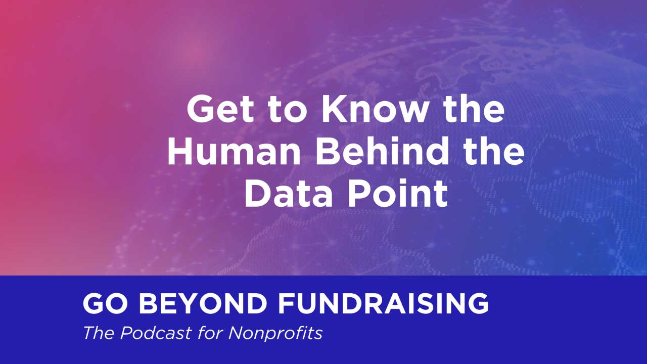 Get to Know the Human Behind the Data Point