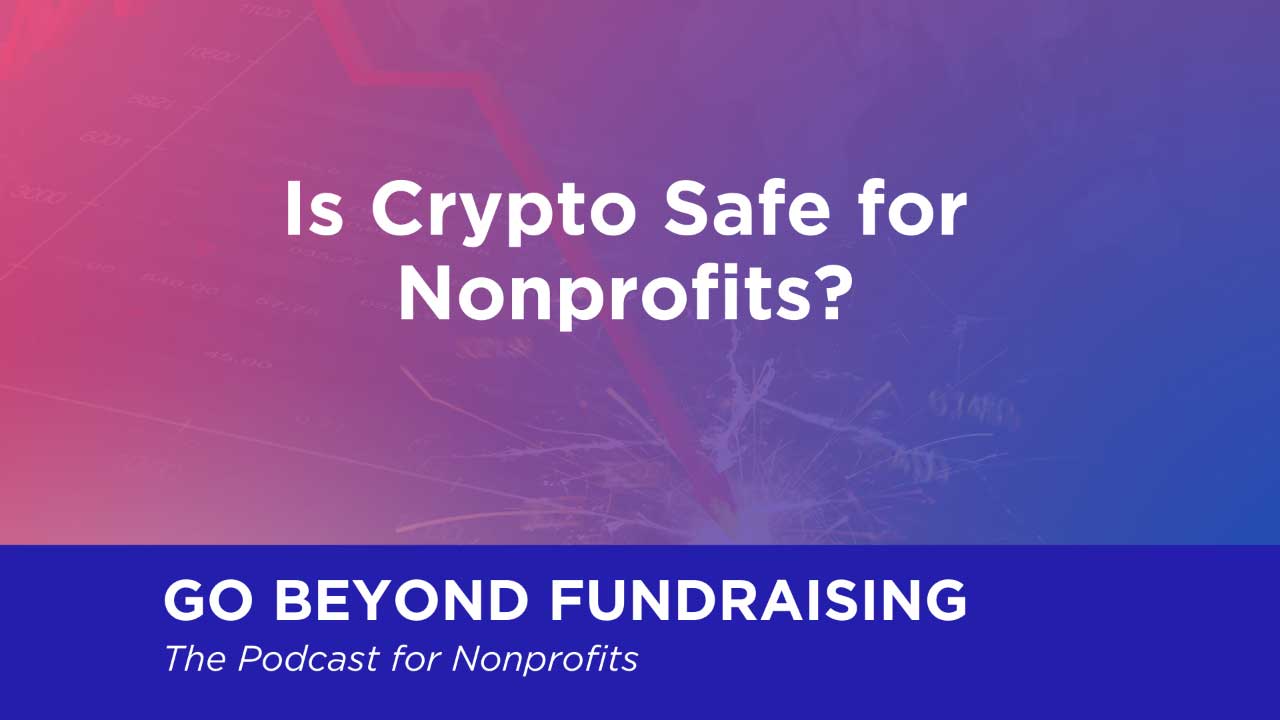 Is Crypto Safe for Nonprofits?