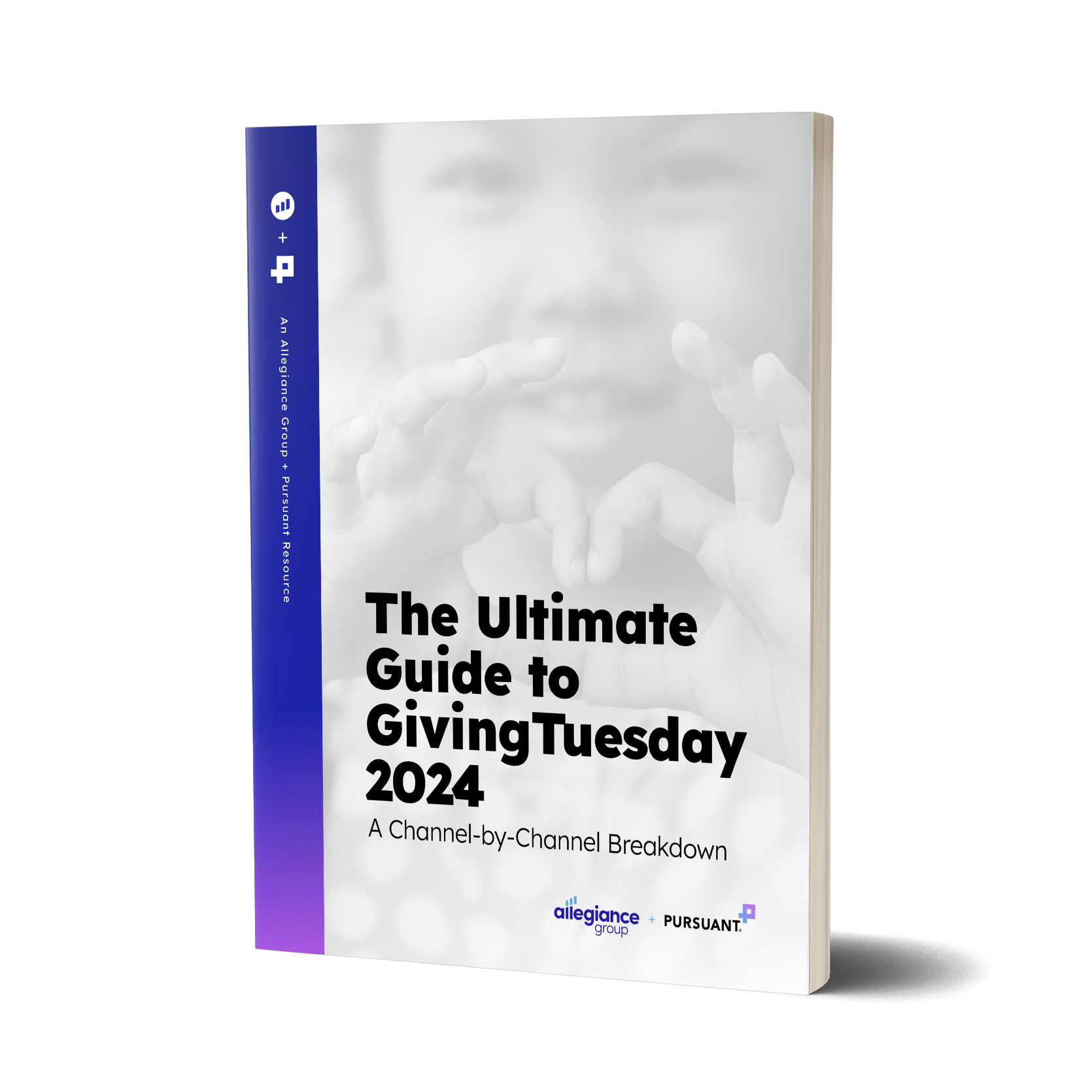 The Ultimate Guide to GivingTuesday 2024 